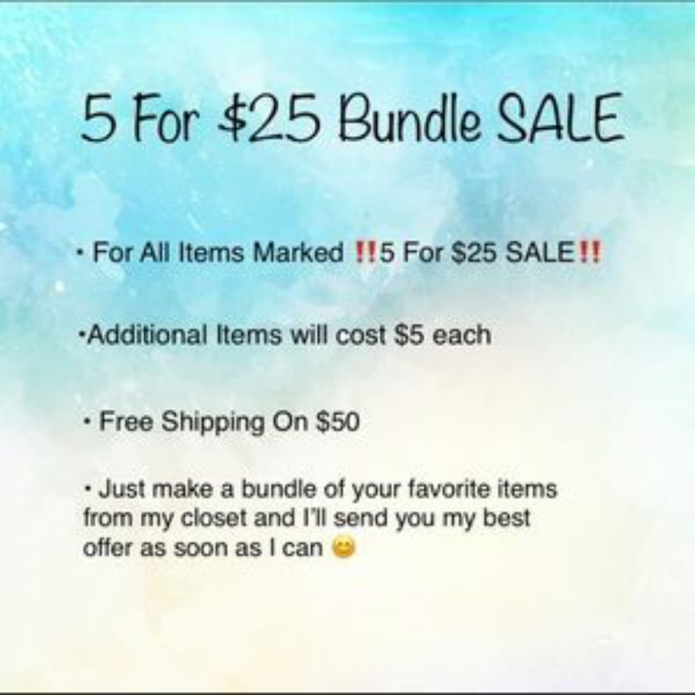 5 for $25 Sale